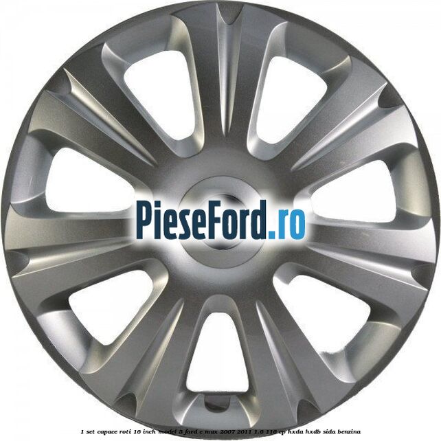 1 Set capace roti 16 inch model 5 Ford C-Max 2007-2011 1.6 116 cp 1 Set capace roti 16 inch model 5 Ford C-Max 2007-2011 1.6 116 cp HXDA, HXDB, SIDA benzina