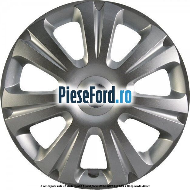 1 Set capace roti 16 inch model 5 Ford Focus 2004-2007 1.8 TDCi 115 cp 1 Set capace roti 16 inch model 5 Ford Focus 2004-2007 1.8 TDCi 115 cp KKDA diesel