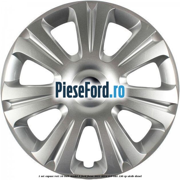 1 Set capace roti 16 inch model 5 Ford Focus 2011-2014 2.0 TDCi 136 cp UKDB diesel