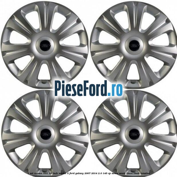 1 Set capace roti 16 inch model 5 Ford Galaxy 2007-2014 2.0 145 cp