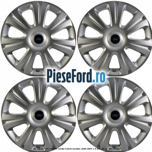 1 Set capace roti 16 inch model 5 Ford Mondeo 2000-2007 1.8 SCi 130 cp CFBA benzina