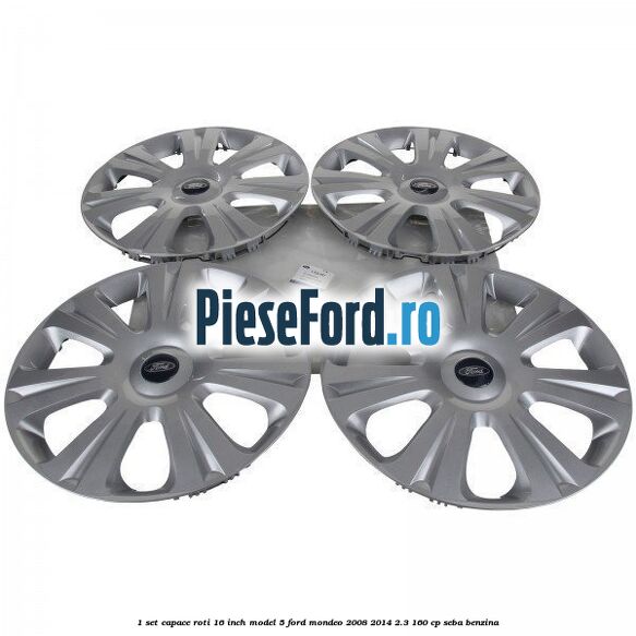 1 Set capace roti 16 inch model 5 Ford Mondeo 2008-2014 2.3 160 cp SEBA benzina