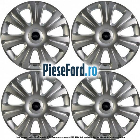 1 Set capace roti 16 inch model 5 Ford Tourneo Connect 2013-2018 1.0 EcoBoost 100 cp