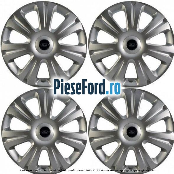 1 Set capace roti 16 inch model 5 Ford Transit Connect 2013-2018 1.0 EcoBoost 100 cp