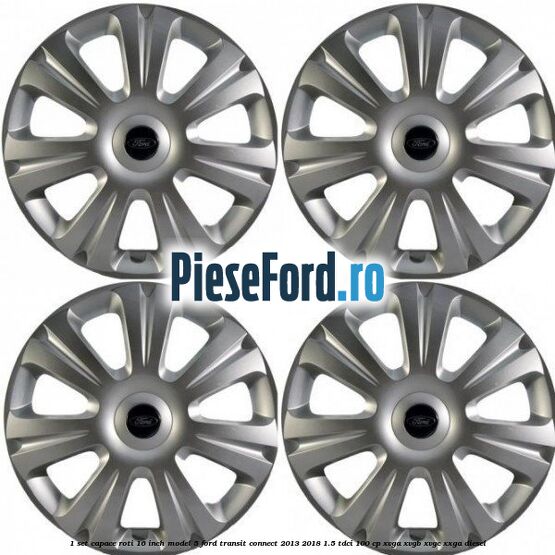 1 Set capace roti 16 inch model 5 Ford Transit Connect 2013-2018 1.5 TDCi 100 cp