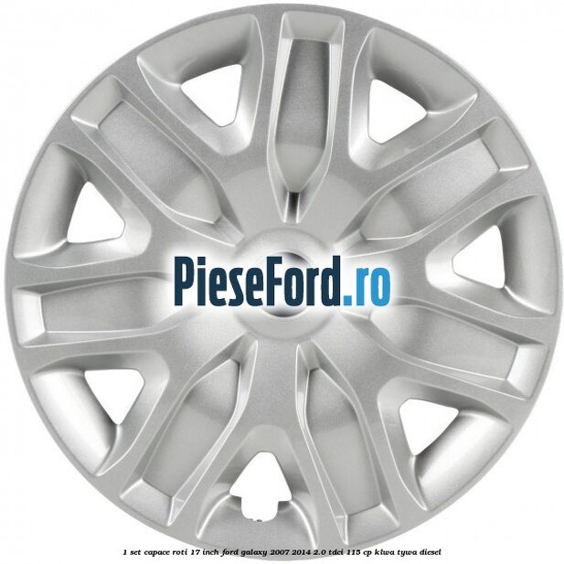 1 Set capace roti 17 inch Ford Galaxy 2007-2014 2.0 TDCi 115 cp KLWA, TYWA diesel