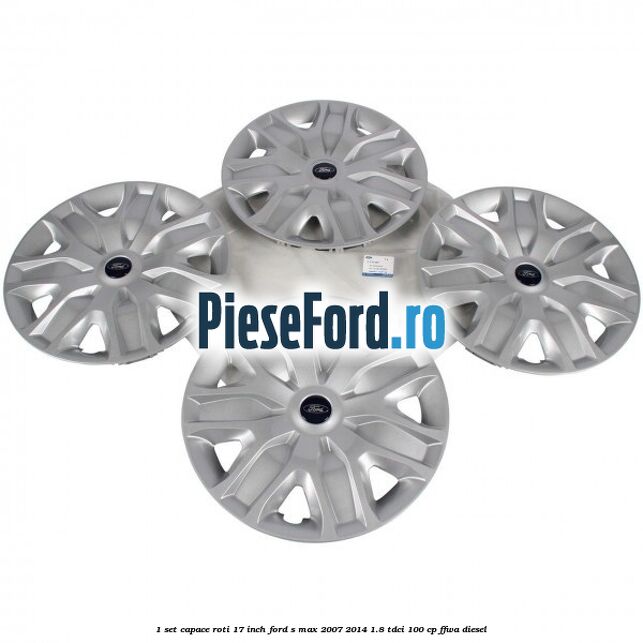 1 Set capace roti 17 inch Ford S-Max 2007-2014 1.8 TDCi 100 cp FFWA diesel