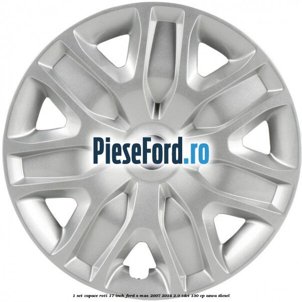1 Set capace roti 17 inch Ford S-Max 2007-2014 2.0 TDCi 130 cp AZWA diesel