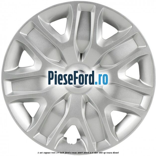 1 Set capace roti 17 inch Ford S-Max 2007-2014 2.0 TDCi 163 cp TXWA diesel