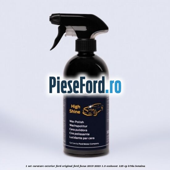 1 Set curatare exterior Ford original Ford Focus 2019-2023 1.0 EcoBoost 125 cp B7DA benzina