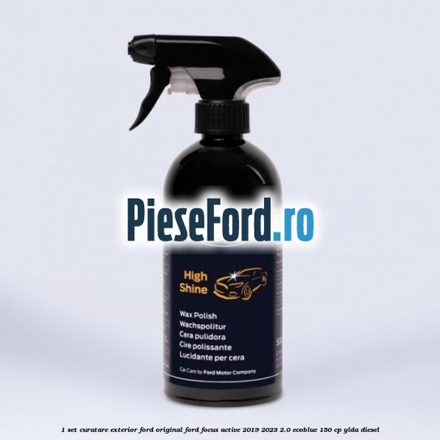 1 Set curatare exterior Ford original Ford Focus Active 2019-2023 2.0 EcoBlue 150 cp YLDA diesel