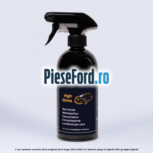1 Set curatare exterior Ford original Ford Kuga 2019-2023 2.5 Duratec Plug-in-Hybrid 225 cp BGDA hybrid