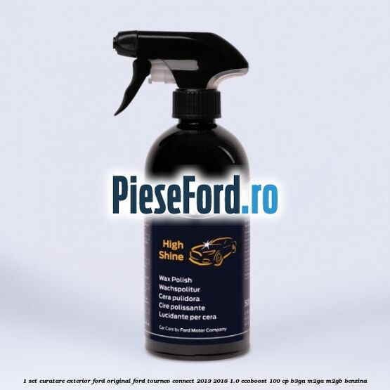 1 Set curatare exterior Ford original Ford Tourneo Connect 2013-2018 1.0 EcoBoost 100 cp 1 Set curatare exterior Ford original Ford Tourneo Connect 2013-2018 1.0 EcoBoost 100 cp B3GA, M2GA, M2GB benzina