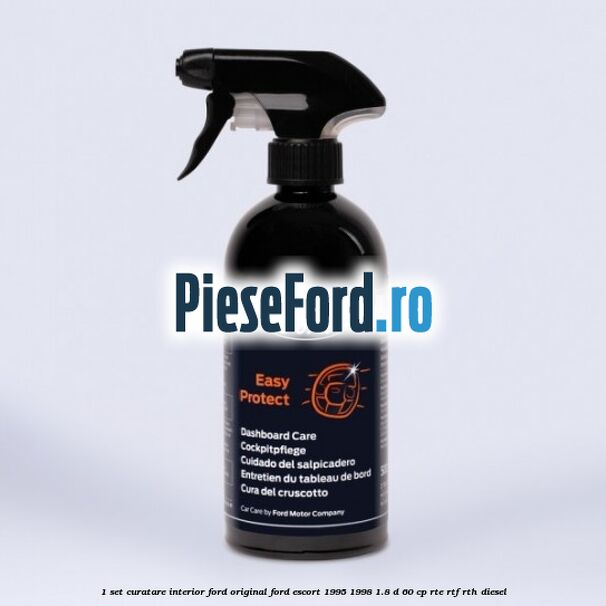 1 Set curatare interior Ford original Ford Escort 1995-1998 1.8 D 60 cp RTE, RTF, RTH diesel