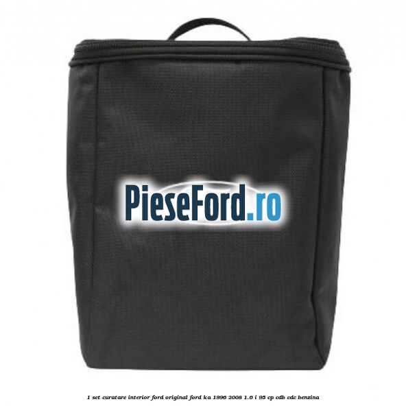 1 Set curatare interior Ford original Ford Ka 1996-2008 1.6 i 95 cp CDB, CDC benzina