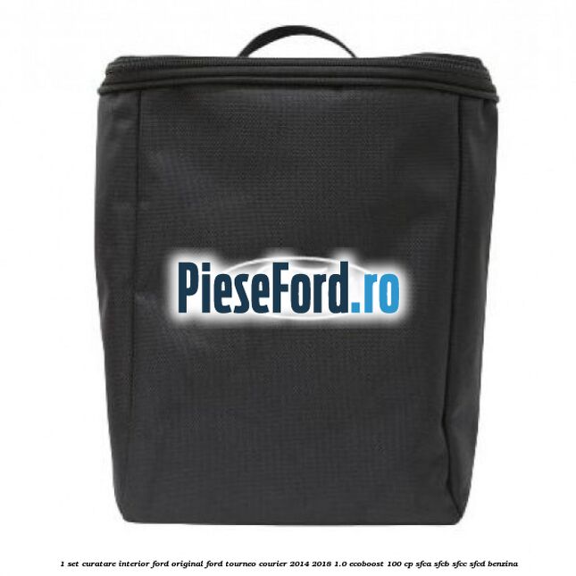 1 Set curatare interior Ford original Ford Tourneo Courier 2014-2018 1.0 EcoBoost 100 cp 1 Set curatare interior Ford original Ford Tourneo Courier 2014-2018 1.0 EcoBoost 100 cp SFCA, SFCB, SFCC, SFCD benzina