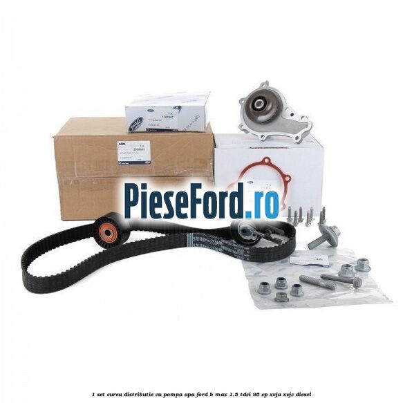 1 Set curea distributie cu pompa apa Ford B-Max 1.5 TDCi 95 cp