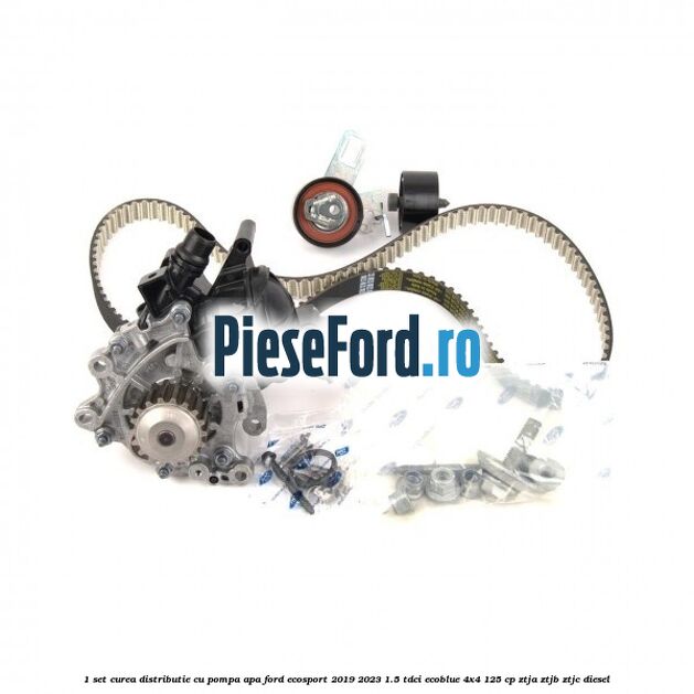 1 Set curea distributie cu pompa apa Ford EcoSport 2019-2023 1.5 TDCi EcoBlue 4x4 125 cp
