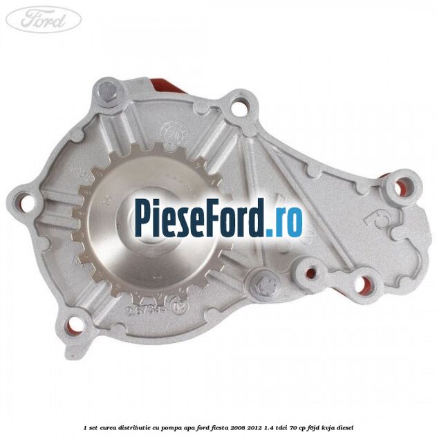 1 Set curea distributie cu pompa apa Ford Fiesta 2008-2012 1.4 TDCi 70 cp 1 Set curea distributie cu pompa apa Ford Fiesta 2008-2012 1.4 TDCi 70 cp F6JD, KVJA diesel