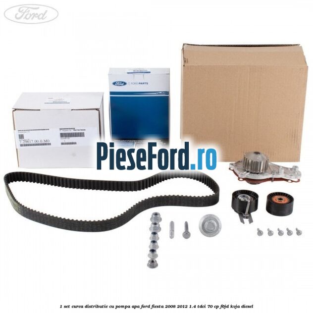 1 Set curea distributie cu pompa apa Ford Fiesta 2008-2012 1.4 TDCi 70 cp 1 Set curea distributie cu pompa apa Ford Fiesta 2008-2012 1.4 TDCi 70 cp F6JD, KVJA diesel