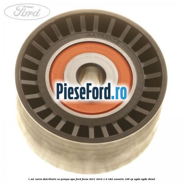 1 Set curea distributie cu pompa apa Ford Focus 2011-2014 1.6 TDCi ECOnetic 105 cp NGDA, NGDB diesel