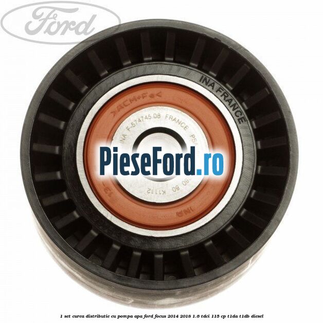 1 Set curea distributie cu pompa apa Ford Focus 2014-2018 1.6 TDCi 115 cp 1 Set curea distributie cu pompa apa Ford Focus 2014-2018 1.6 TDCi 115 cp T1DA, T1DB diesel