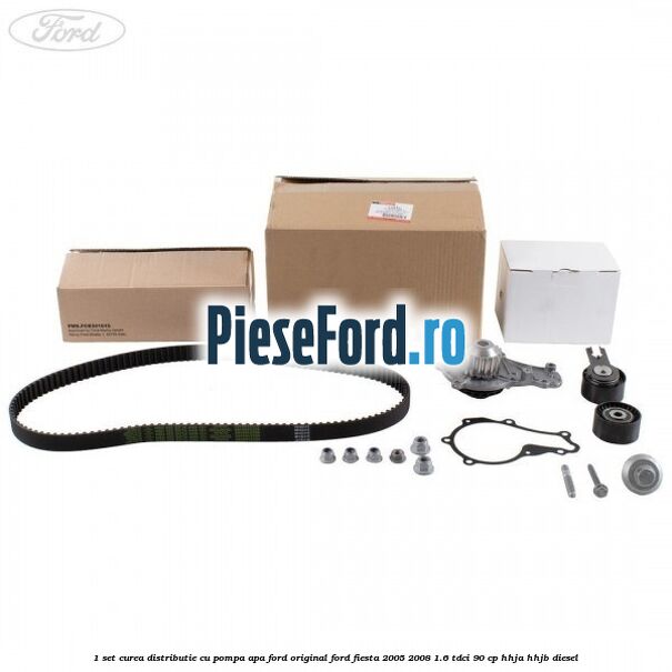 1 Set curea distributie cu pompa apa Ford Original Ford Fiesta 2005-2008 1.6 TDCi 90 cp HHJA, HHJB diesel