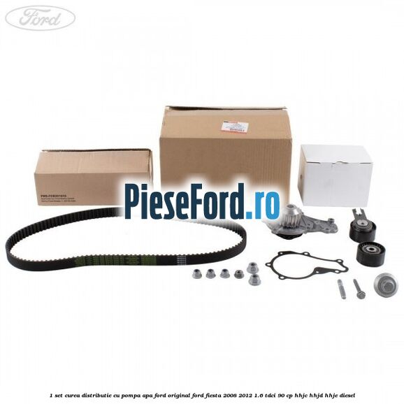 1 Set curea distributie cu pompa apa Ford Original Ford Fiesta 2008-2012 1.6 TDCi 90 cp HHJC, HHJD, HHJE diesel