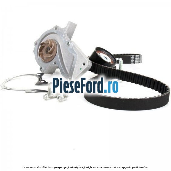 1 Set curea distributie cu pompa apa Ford original Ford Focus 2011-2014 1.6 Ti 125 cp PNDA, PNDD benzina