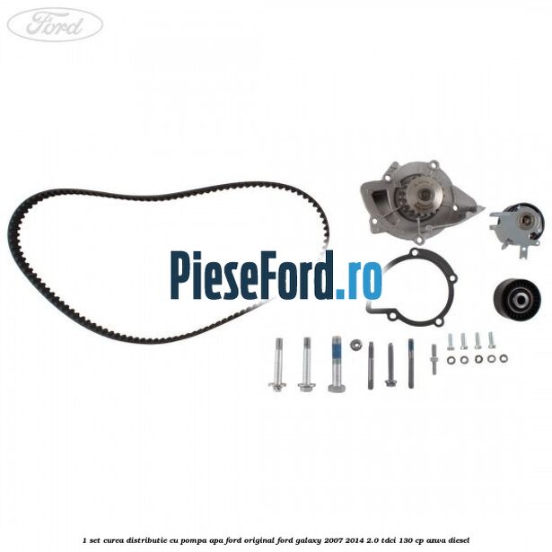 1 Set curea distributie cu pompa apa Ford original Ford Galaxy 2007-2014 2.0 TDCi 130 cp AZWA diesel