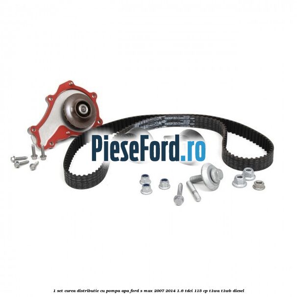 1 Set curea distributie cu pompa apa Ford S-Max 2007-2014 1.6 TDCi 115 cp T1WA, T1WB diesel