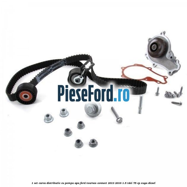 1 Set curea distributie cu pompa apa Ford Tourneo Connect 2013-2018 1.5 TDCi 75 cp 1 Set curea distributie cu pompa apa Ford Tourneo Connect 2013-2018 1.5 TDCi 75 cp XUGA diesel