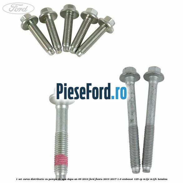 1 Set curea distributie cu pompa de apa dupa an 09/2013 Ford Fiesta 2013-2017 1.0 EcoBoost 125 cp 1 Set curea distributie cu pompa de apa dupa an 09/2013 Ford Fiesta 2013-2017 1.0 EcoBoost 125 cp M1JE, M1JH benzina