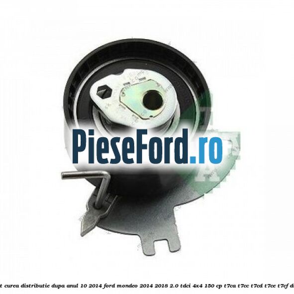 1 Set curea distributie dupa anul 10/2014 Ford Mondeo 2014-2018 2.0 TDCi 4x4 150 cp T7CA, T7CC, T7CD, T7CE, T7CF diesel