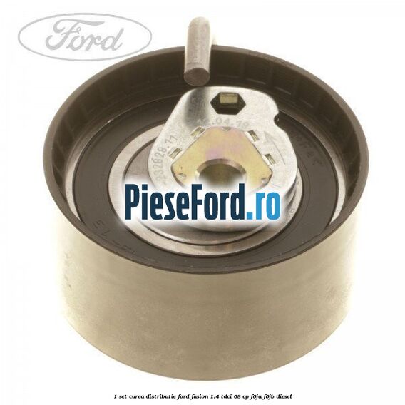 1 Set curea distributie Ford Fusion 1.4 TDCi 68 cp F6JA, F6JB diesel