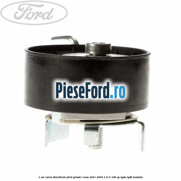 1 Set curea distributie Ford Grand C-Max 2011-2015 1.6 Ti 105 cp IQDA, IQDB benzina
