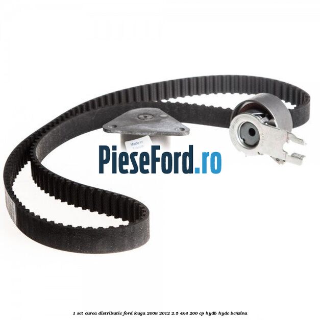1 Set curea distributie Ford Kuga 2008-2012 2.5 4x4 200 cp HYDB, HYDC benzina