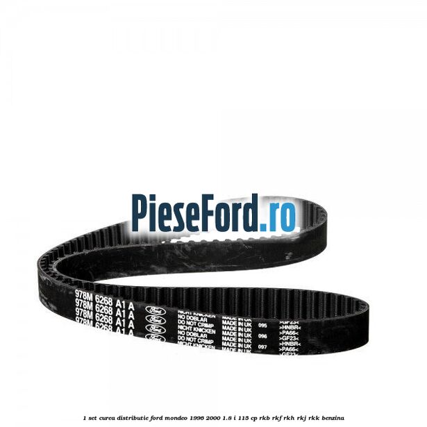 1 Set curea distributie Ford Mondeo 1996-2000 1.8 i 115 cp 1 Set curea distributie Ford Mondeo 1996-2000 1.8 i 115 cp RKB, RKF, RKH, RKJ, RKK benzina