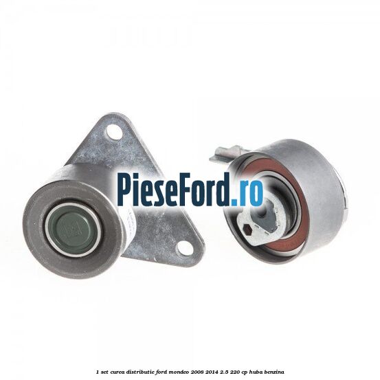 1 Set curea distributie Ford Mondeo 2008-2014 2.5 220 cp 1 Set curea distributie Ford Mondeo 2008-2014 2.5 220 cp HUBA benzina