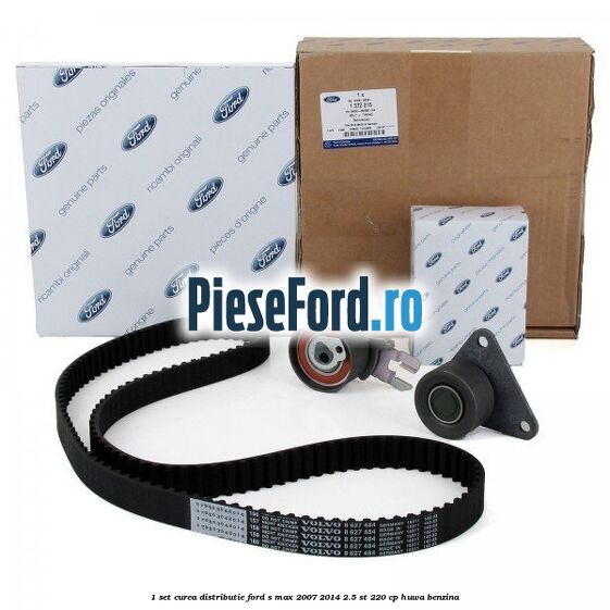 1 Set curea distributie Ford S-Max 2007-2014 2.5 ST 220 cp HUWA benzina