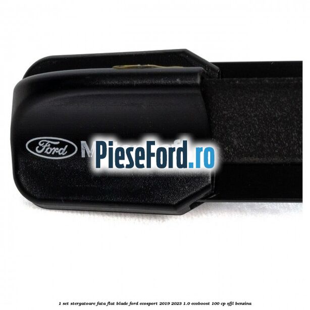 1 Set stergatoare fata flat blade Ford EcoSport 2019-2023 1.0 EcoBoost 100 cp 1 Set stergatoare fata flat blade Ford EcoSport 2019-2023 1.0 EcoBoost 100 cp SFJL benzina