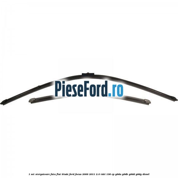 1 Set stergatoare fata flat blade Ford Focus 2008-2011 2.0 TDCi 136 cp 1 Set stergatoare fata flat blade Ford Focus 2008-2011 2.0 TDCi 136 cp G6DA, G6DB, G6DD, G6DG diesel