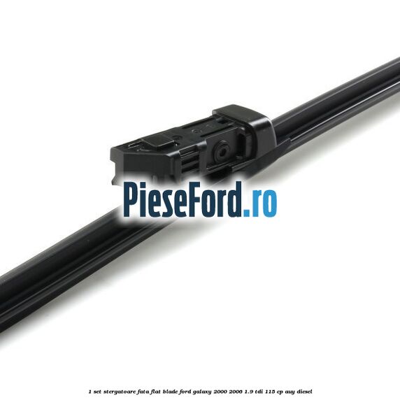 1 Set stergatoare fata flat blade Ford Galaxy 2000-2006 1.9 TDI 115 cp AUY diesel