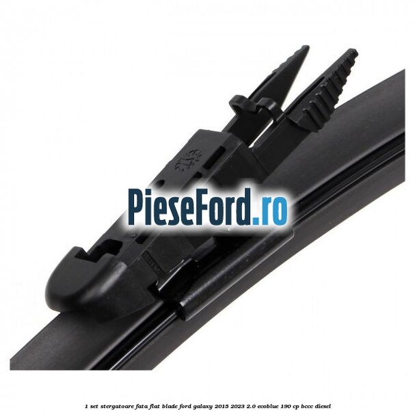 1 Set stergatoare fata flat blade Ford Galaxy 2015-2023 2.0 EcoBlue 190 cp 1 Set stergatoare fata flat blade Ford Galaxy 2015-2023 2.0 EcoBlue 190 cp BCCC diesel
