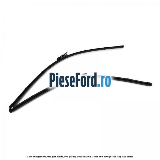 1 Set stergatoare fata flat blade Ford Galaxy 2015-2023 2.0 TDCi 4x4 150 cp