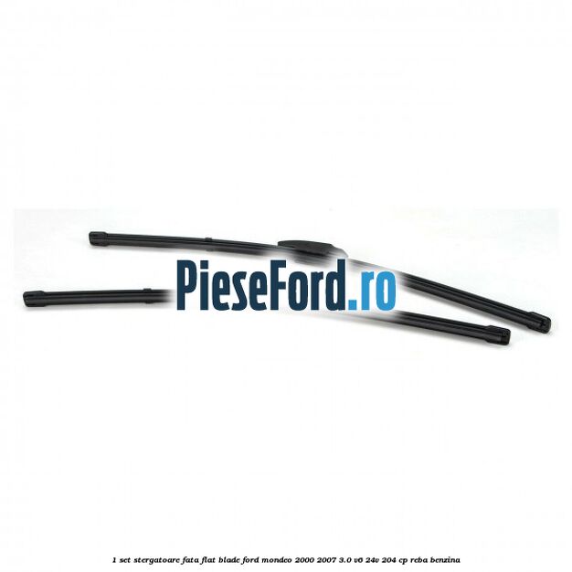 1 Set stergatoare fata flat blade Ford Mondeo 2000-2007 3.0 V6 24V 204 cp REBA benzina