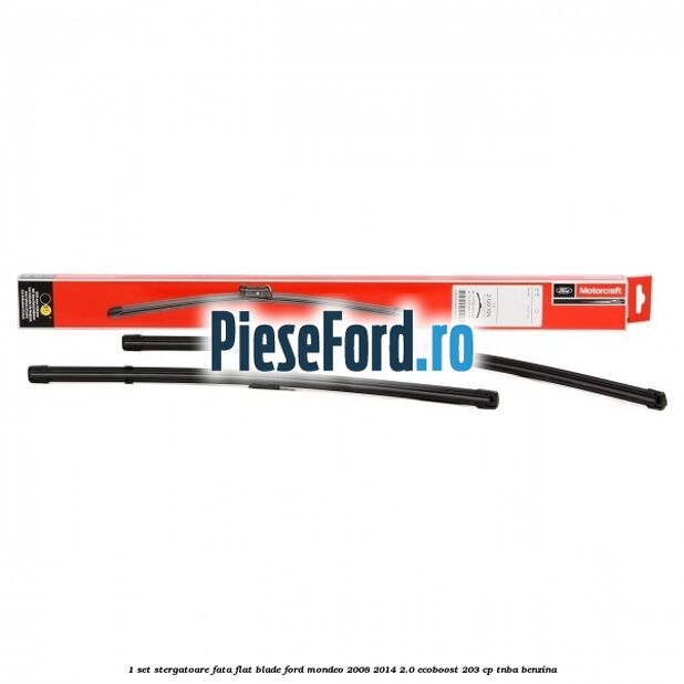 1 Set stergatoare fata flat blade Ford Mondeo 2008-2014 2.0 EcoBoost 203 cp
