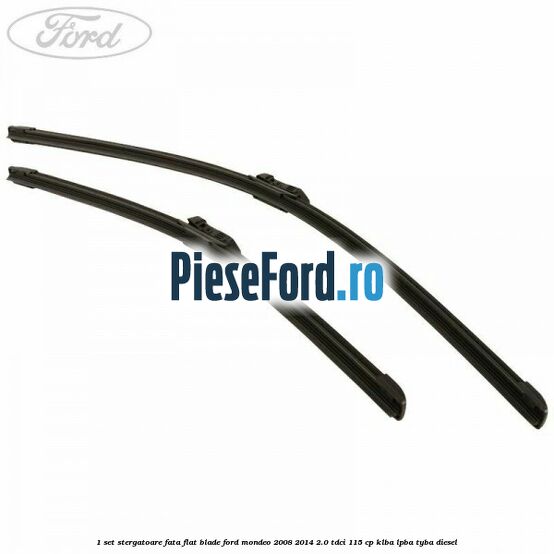 1 Set stergatoare fata flat blade Ford Mondeo 2008-2014 2.0 TDCi 115 cp 1 Set stergatoare fata flat blade Ford Mondeo 2008-2014 2.0 TDCi 115 cp KLBA, LPBA, TYBA diesel
