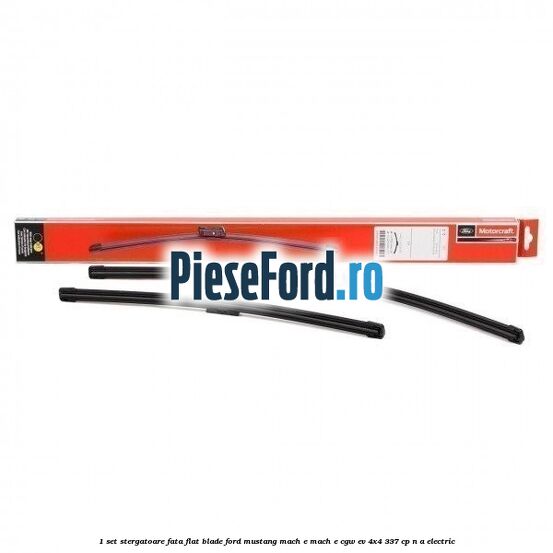 1 Set stergatoare fata flat blade Ford Mustang Mach-E MACH-E (CGW) EV 4x4 337 cp n/a electric