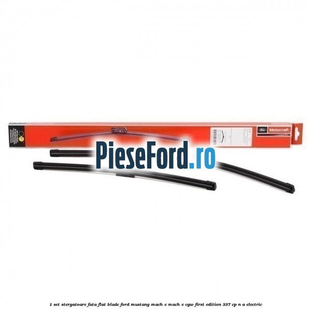 1 Set stergatoare fata flat blade Ford Mustang Mach-E MACH-E (CGW) First Edition 337 cp n/a electric